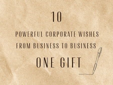 10 Powerful Corporate Wishes from Business to Business  One Gift